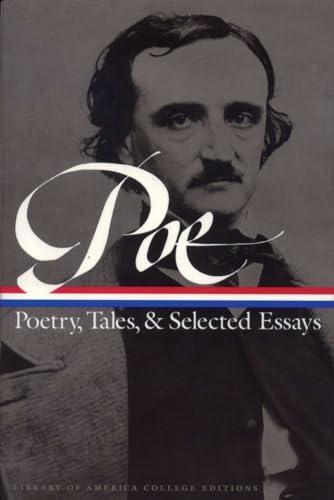 Edgar Allan Poe: Poetry, Tales, and Selected Essays: A Library of America College Edition (Library of America College Editions)